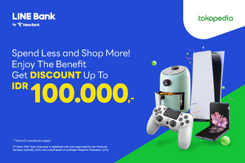 Use a LINE Bank debit card & enjoy discounts of up to IDR 100,000!