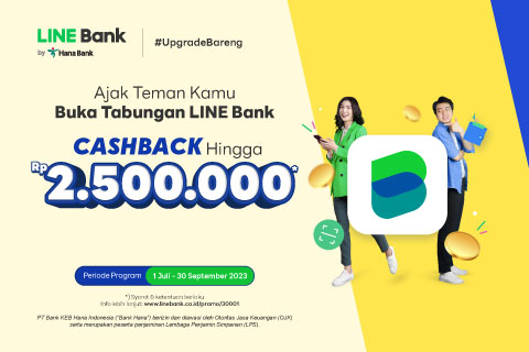 Ajak teman buka rekening LINE Bank, dapatkan CASHBACK hingga Rp2.500.000