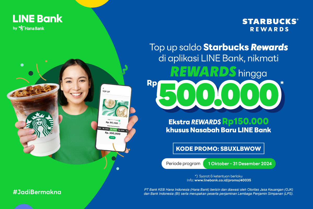 Buka rekening & Top-up saldo Starbucks Rewards, dapatkan rewards s/d Rp500.000 + ekstra Rp150.000