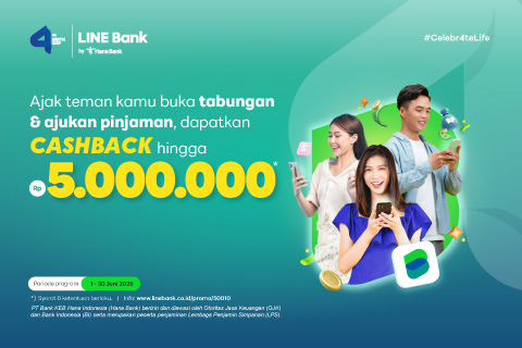 Ajak teman buka rekening dan ajukan pinjaman LINE Bank, dapatkan cashback hingga Rp5.000.000